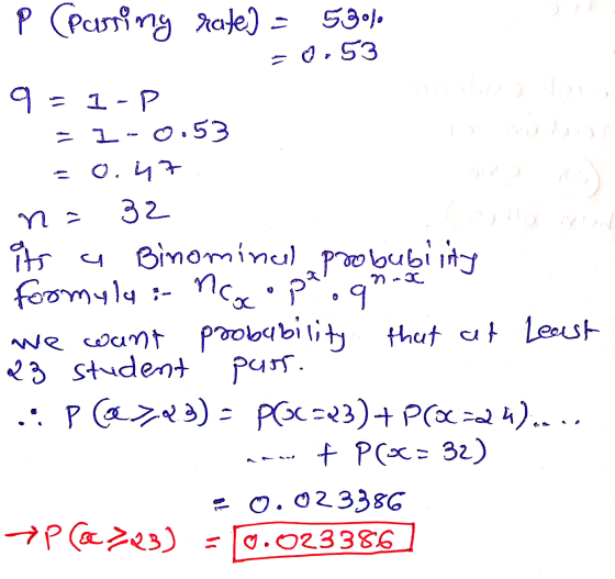 P (Parsing rate) = 53010 - 0,53 9 1-P = 1-0.53 = 0.47 na 32 its a Binominal probability formula : ncoope.q we want probabilit