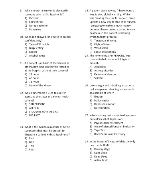 9. Which neurotransmitter is elevated in someone who has Schizophrenia? A) Oxytocin B) Epinephrine C) Norepinephrine D) Dopam