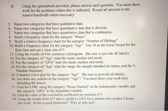 II. Using the spreadsheet provided, please answer each question. You must show work for the problems where this is indicated.