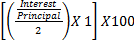 Interest Principal x 1 X100 )x 1] x10 2