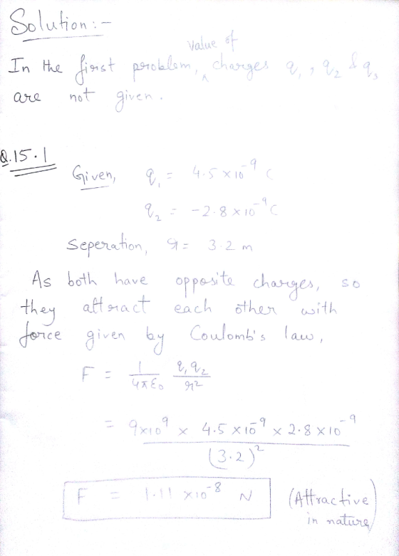 alue s 91s 2 are not iven 15. :45 x I siveh x 10 Seperefhon ton32 As both have oppesitchasgess charges, ce givenCowJombs lau
