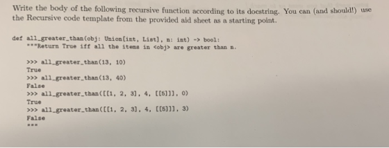 Write the body of the following recursive function according to its docstring. You can (and should!) use the Recursive code t