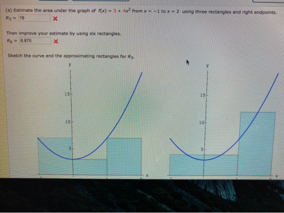(a) Estimate the area under the graph of f(x) = 3 + 4x2 from x = -1 to x = 2 using three rectangles and right endpoints. R3 =