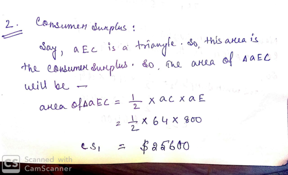 mert 2. Consumer Surplus : say, a Ec is a triangle. So, this area is the 20 митин Влн рluѕ . &о по она с{ даEL will be - оноо