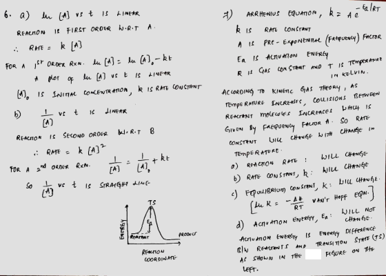 *) ARRIHENIUS EQUATION, ka A talRT k is RATE CONSTANT 6. a) eu (A] ust is LINEAR READON IS FIRST ORDER W.Rif A. RATE = k [A]