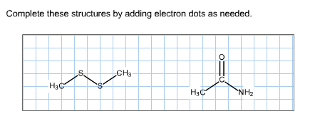 Image for Complete these structures by adding electron dots as needed.