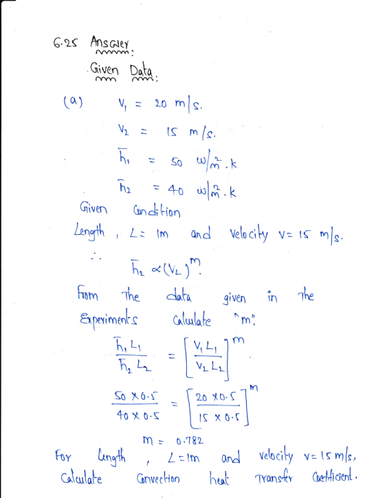 6.25 AsGley Given Dat (a) V, 20 ms h2 Given undition A give in h, L 20 XO- 0.782 Velocity v S ms, Gnvection