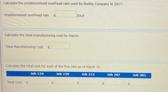 Calculate the predetermined overhead rate used by Bonita Company in 2017. Predetermined overhead rate $ /DLH Calculate the to