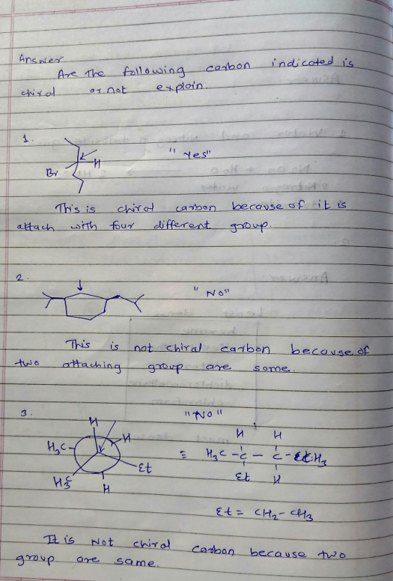 indicated is Answer - Are chiral - the or not following carbon exploin. inwes bow it is This is with chirol carbon four diffe