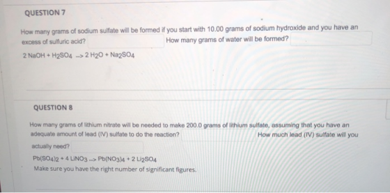 QUESTION 7 How many grams of sodium sulfate will be formed if you start with 10.00 grams of sodium hydroxide and you have an