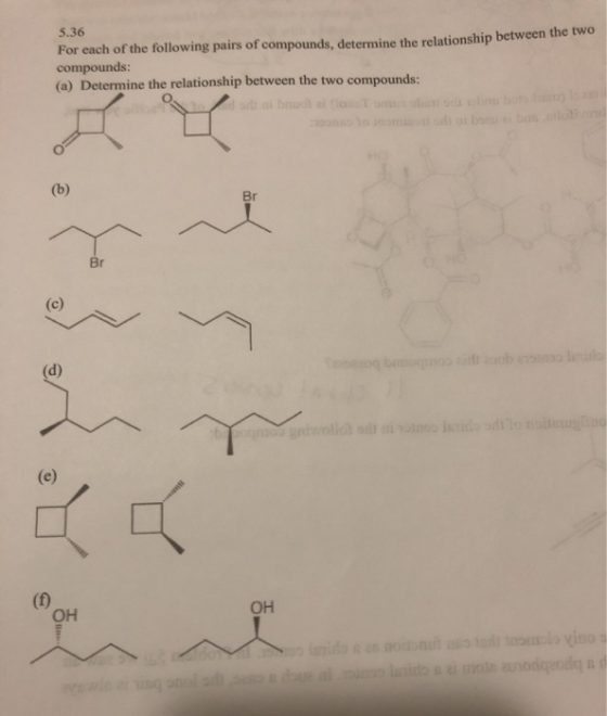 5.36 For each of the following pairs of compounds, determine the relationship between the twWo compounds: (a) Determine the r