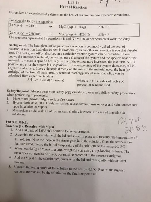 Lab 14 Heat of Reaction Objective: To experimentally determine the heat of reaction for two exothermic reactions. Consider th