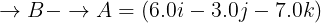 B _ A = (6.01-3.0jー7.0k)