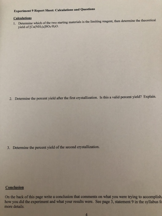 Experiment 9 Report Sheet: Calculations and Questions Calculations 1. Determine which of the two starting materials is the li