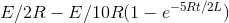 E/2R-E/10R (1-e^{-5Rt/2L})