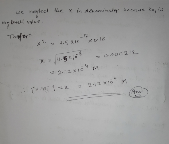 we neglect the x in denominaty because ka, is very small volue. ger en x2 2 4.5X10 Xo.10 0.000212 x = 14.5x108 22.128104 m m