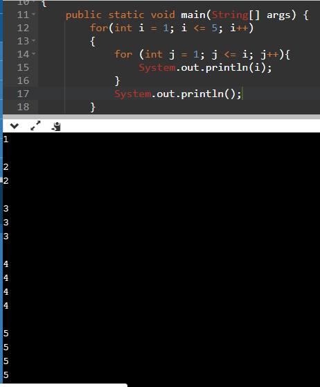 public static void main (String args for(int 1 : 1; ǐ i++) 12 13 14 15 16 17 18 5; for (int j- 1; j <-i; j++)f System out.pri