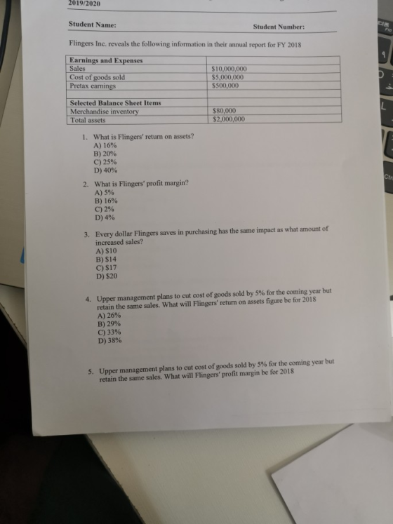 2019/2020 Student Name: Student Number: Flingers Inc. reveals the following information in their annual report for FY 2018 Ea