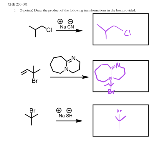 CHE 230-001 3. (6 points) Draw the product of the following transformations in the box provided. Na CN + ထ ] Na SH