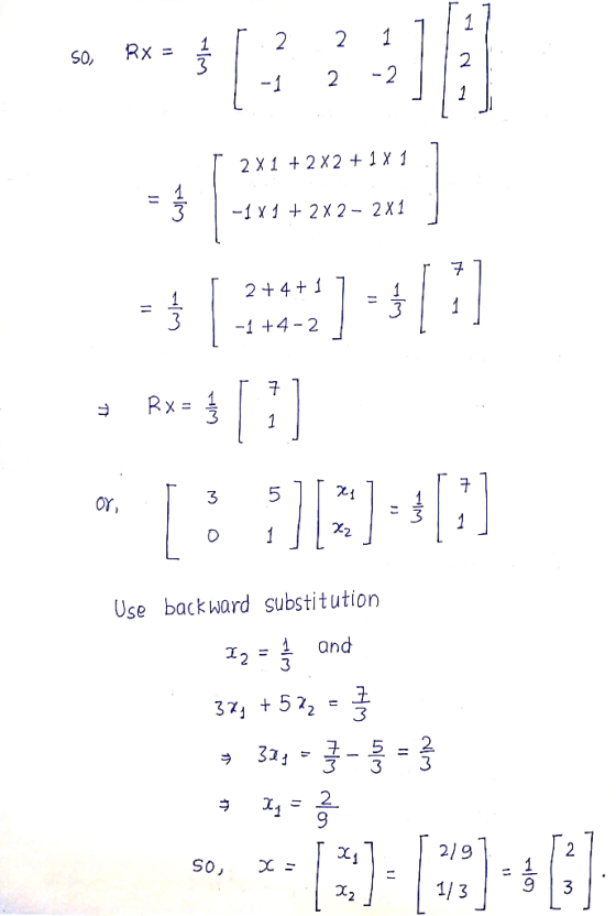2 2 1 50. Rx = 1 1 1 2X1 + 2X2 + 1 X 1 حالي -1X1 + 2X2 - 2X1 ا 77 2+4+1 حولي) 1 -1 +4-2 RX = WA or 3 5 7 127 10 1] [22] حالي)