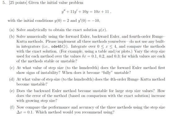 5. [25 pointsl Given the initial value problem with the initial conditions y(0) 2 and y(0)10, (a) Solve analytically to obta