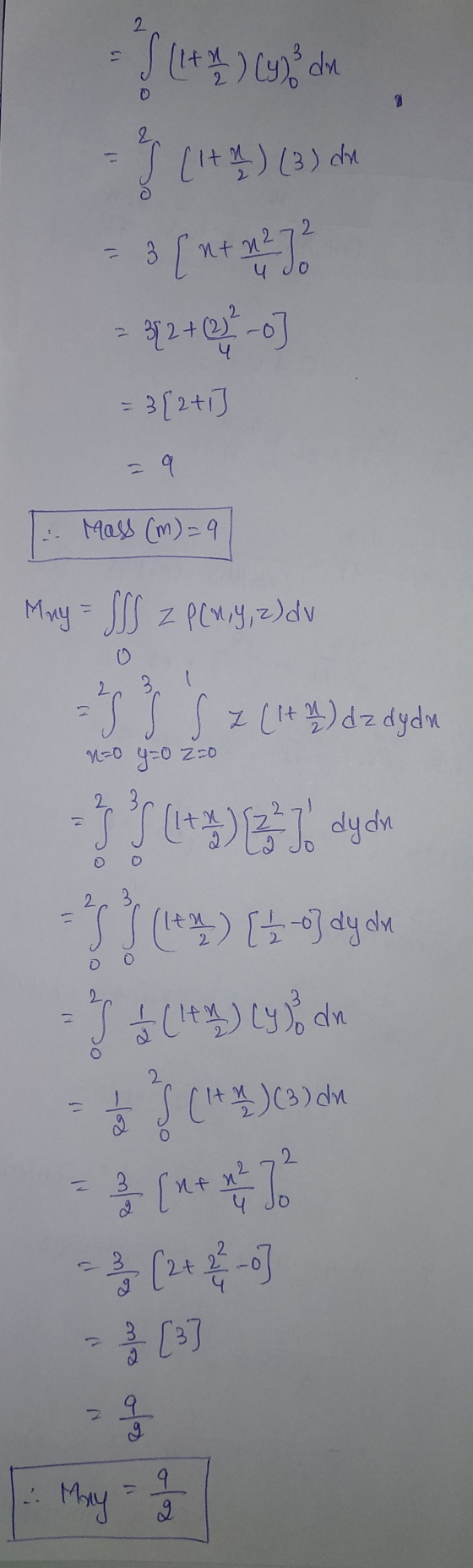 2 S (144) (y) din 2 11 11 S (1+2) (3) de 3 [n+mod 3? 842+03-03 3{2+1] 3 = 9 Mass (m) = 9 May = SSS z PCM19, 2) dv 3 jsz (1424