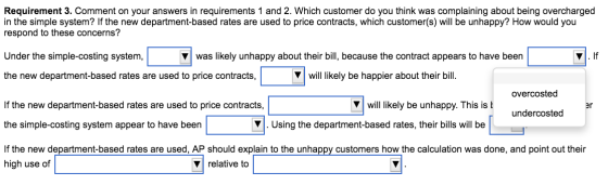 Requirement 3. Comment on your answers in requirements 1 and 2. Which customer do you think was complaining about being overc