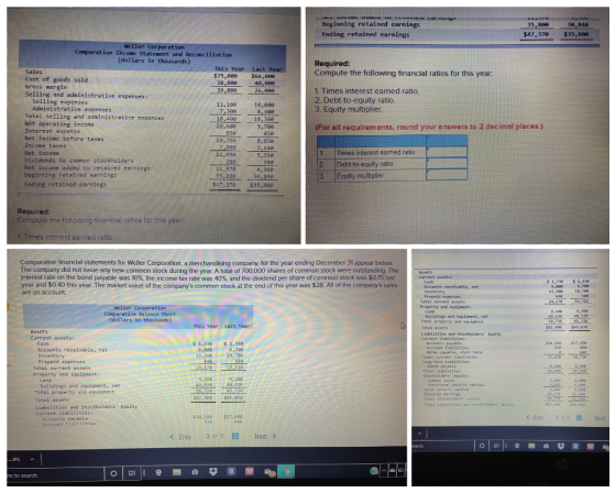 35,863 30.849 Beginning retained earnings Ending retained earnings $47,370 $35,809 Required: Compute the following financial