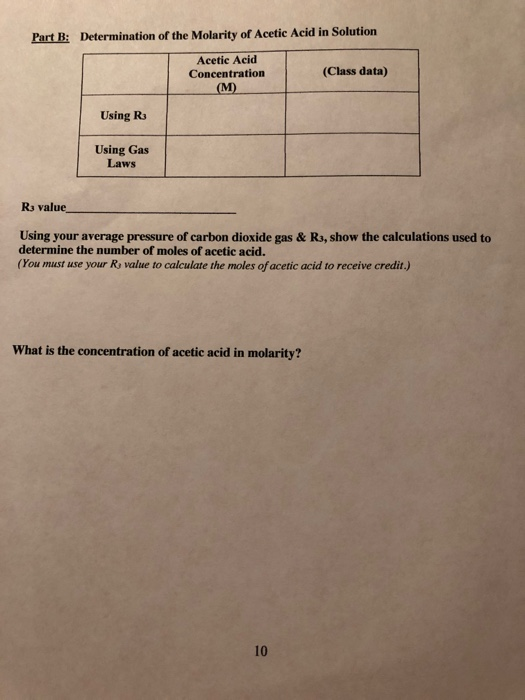 Part B: Determination of the Molarity of Acetic Acid in Solution Acetic Acid Concentration (M) (Class data) Using R Using Gas