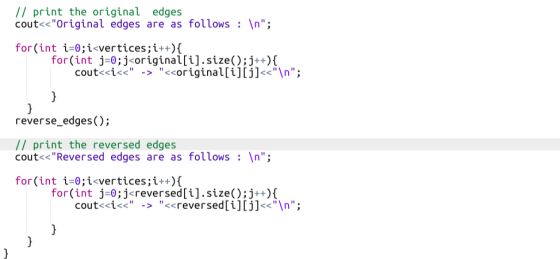// print the original edges cout<<Original edges are as follows : \n; for(int i=0;i<vertices; i++) { for(int j=0; j<origina