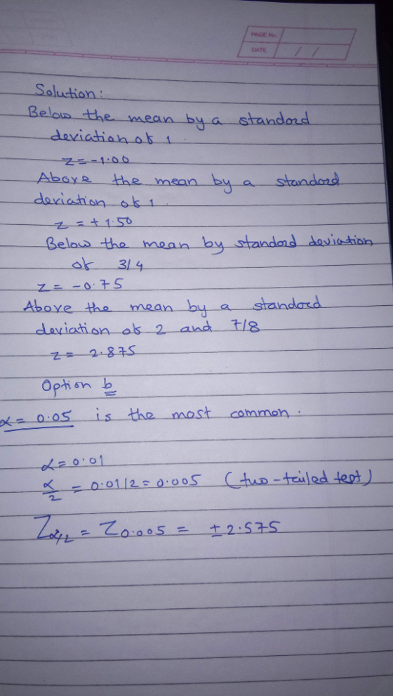 PAGE Ho DATE _ Solution the mean by a srando deviat,a h-o Abaye the msan bu a staadons 11.5 ok 31 4 e tha mean by astraindard Gelas tha mean byaioon dlaviation os 2 and t/a x , o-os is the most common:--