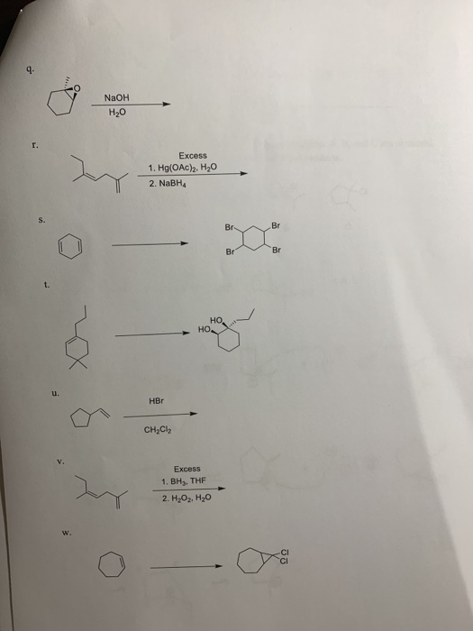 NaOH H₂O Excess 1. Hg(OAc), H20 2. NaBH4 HBT CH,C12 Excess 1. BH, THF 2. H2O2, H20