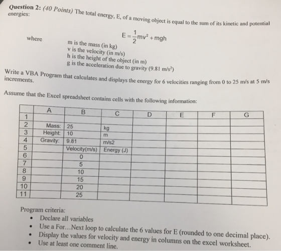 Question 2: (40 Pointsy) The total cnerey, E. ofa movins hint i comual to energy, E, of a moving object is equal to the sum o