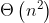 Θ (n2)
