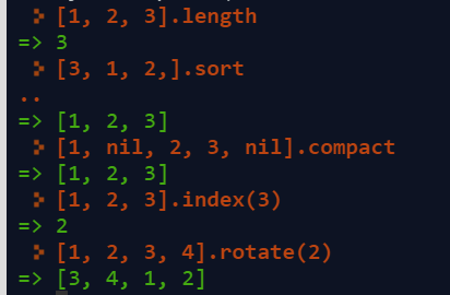 > (1, 2, 3].length => 3 > (3, 1, 2,].sort => [1, 2, 3] 3 [1, nil, 2, 3, nil].compact => [1, 2, 3] > (1, 2, 3].index(3) => 2 [