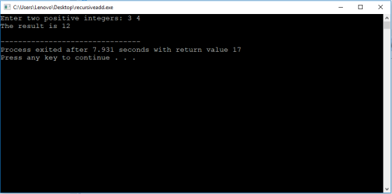 고 CAUsers\Lenovo\Desktop\recursiveadd.exe sers LenovoDesktoptrecursiveadd.exe Enter two positive integers: 3 4 The result is