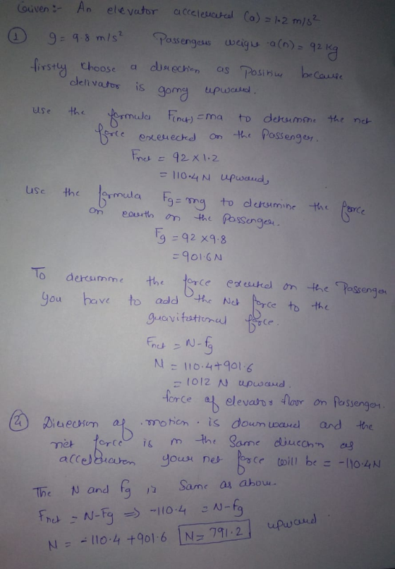 (ouven :-An elevator acceleri kolca)sk2nn/s2. firsty Choose a dureche Caui clelh vatos is gome upu use th eene 992 x9.8 To dercumme the rceeskel on the Pessengo you bave to adld the Nch orce to th Nこ110.4十901.6 2,1012사 upuo and ..ono ten .is doum I Daud and tひe Die) ecHm 、
