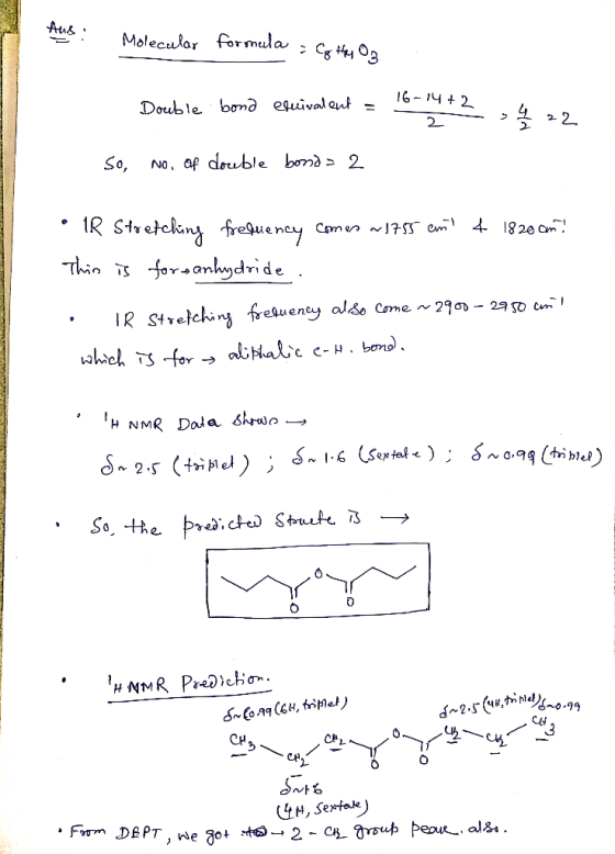 Aug Molecular formula, Cf they Double bond eluivalent = 16-14+2 2 2 4 22 So, no, of double bord = 2 TITTELY • IR Stretching f