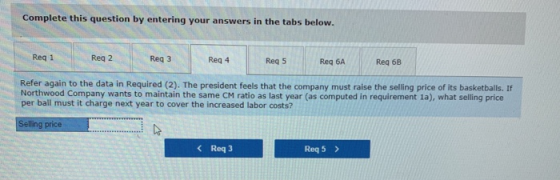 Complete this question by entering your answers in the tabs below. Reg 1 Reg 2 Reg 4 Reg 5 Req 6A Reg 6B Refer again to the d