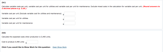 (51) Calculate variable costs per unit, variable cost per unit for utilities and variable cost per unit for maintenance. Excl