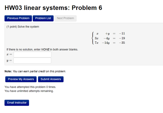 HW03 linear systems: Problem 6 Previous Problem Problem List Next Problem 1 point) Solve the system y-11 714y35 If there is n