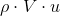 \rho \cdot V\cdot u