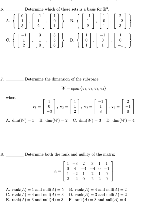_Determine which of these sets is a basis for R3. 1 - 1 ^ {[:] 7] [8]} - {[7] | c{[7] [8] [8]} » {[![10]} Determine the dimen