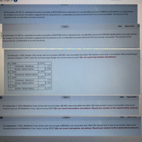 TZ CILJ At December 31, Gill Co, reported accounts receivable of $232,000 and an alowance for uncollectible accounts of $950