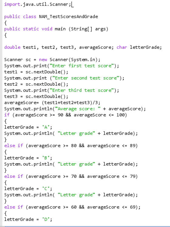 import.java.util.Scanner;L public class NAM_TestScoresAndGrade { public static void main (String[] args) { double testi, test