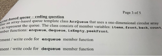 Page 3 of 5 based queue - coding question rray-based fine an array-bag ray-based queue template class ArrQueue that uses a on