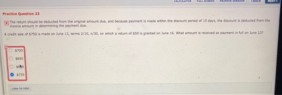 CALCULATOR FULL SCREEN PRINTER VERSION BACK HERE Practice Question 23 x The return should be deducted from the original amoun