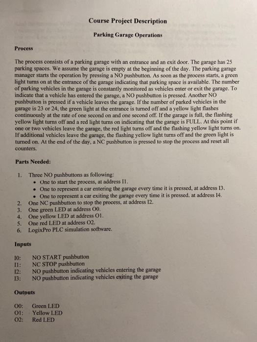 Course Project Description Parking Garage Operations Process The process consists of a parking garage with an entrance and an