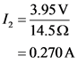 3.95 V
13 – 14.592
= 0.270 A

