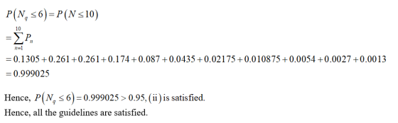 P(N, 56)=P(N <10) SP = 0.1305 +0.261+0.261+0.174+0.087 +0.0435+0.02175 +0.010875 +0.0054 +0.0027 +0.0013 = 0.999025 Hence, P(